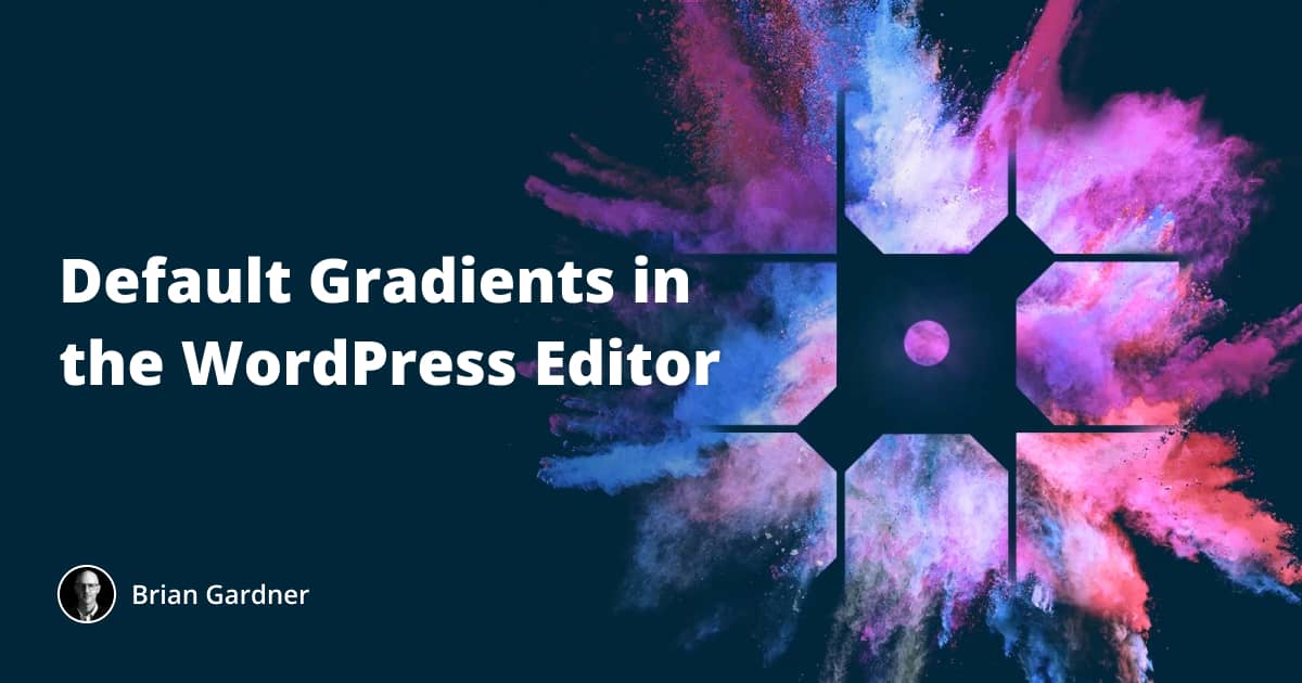 Default Gradients in the WordPress Block Editor Builders