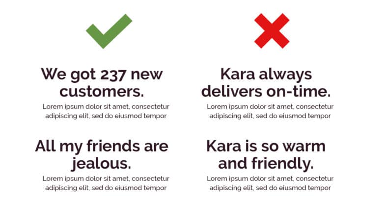 Two testimonials side by side. One focuses on the customer's results. This is marked with a green check. The second focuses on praise for the service provider. This is marked with a red X.