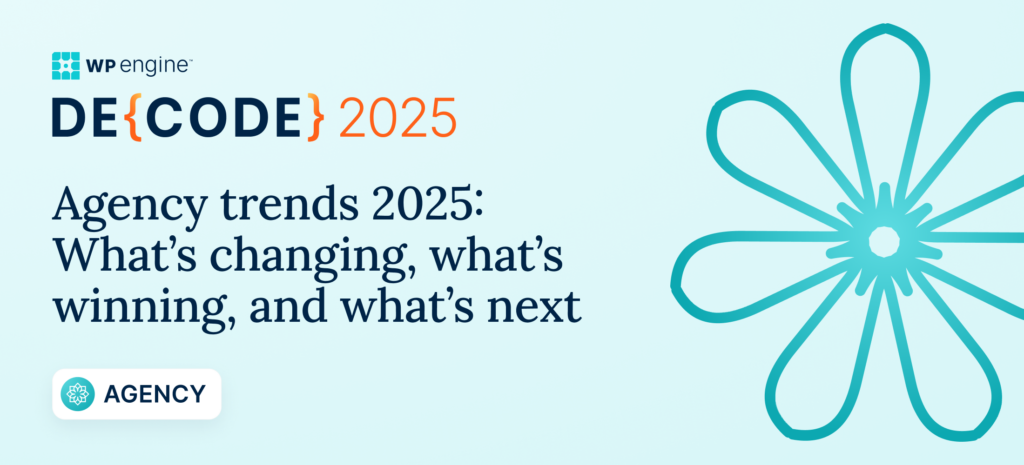 Agency trends 2025: what's changing, what's winning, and what's next