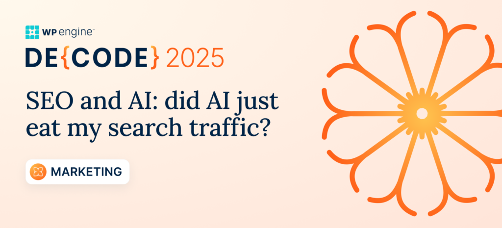 SEO and AI: Did AI just eat my search traffic?