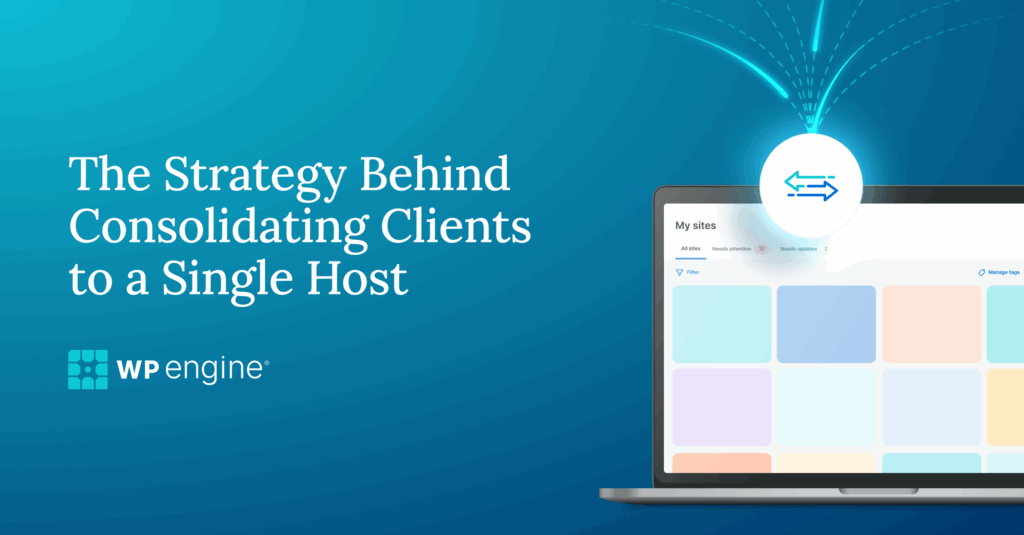 An image of a hosting dashboard and the article title: The Strategy Behind Migrating and Consolidating Client Sites to One Hosting Partner