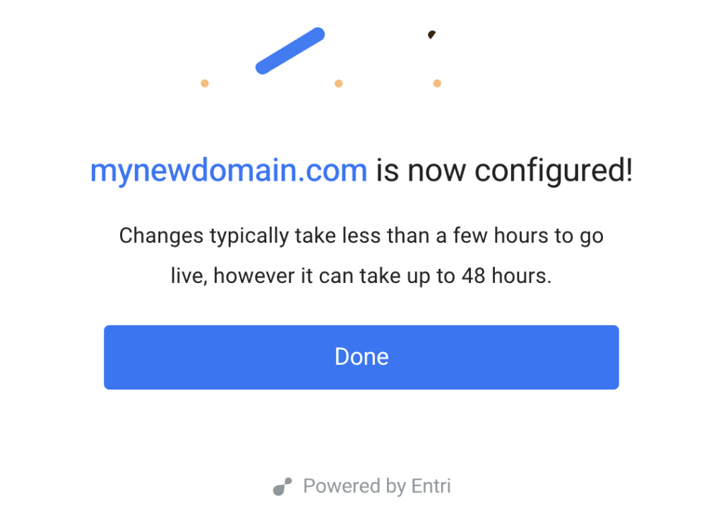 Screenshot of the domains page in the WP Engine User Portal showing the success popup after Entri has successfully finished automatically adding your DNS records.