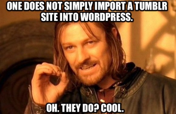 Quickly migrate from Tumblr to WordPress