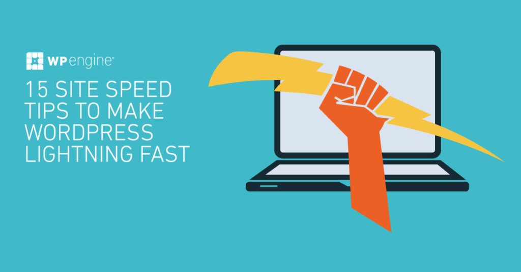 15 Site Speed Tips To Make WordPress Lightning Fast
