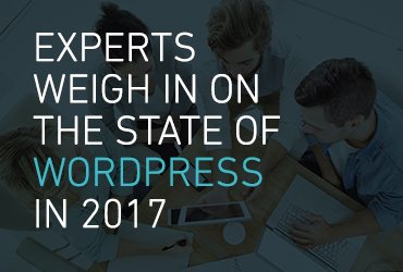 Experts Weigh In on the State of WordPress in 2017