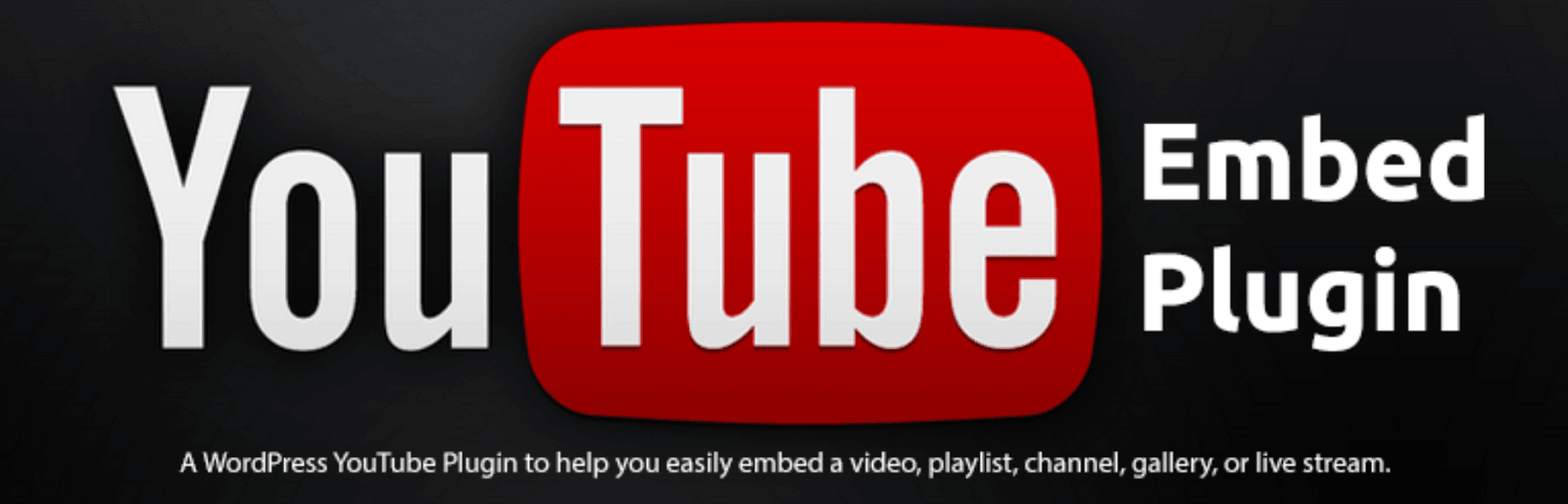 Youtube Embed plugin for wordpress