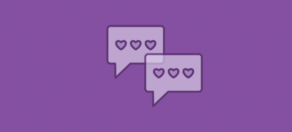 two comment bubbles overlaid on top of one another with three purple hearts each on a purple background