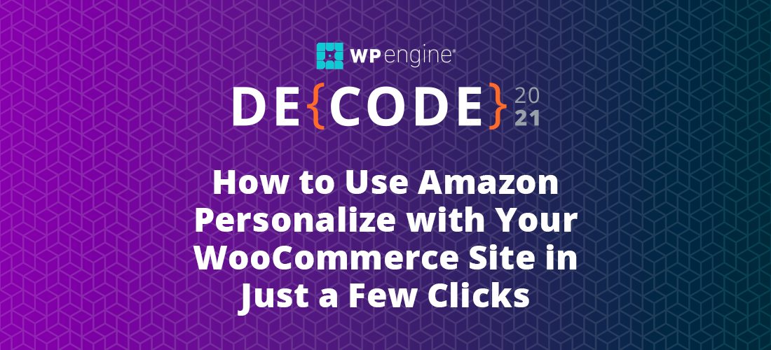How to Use Amazon Personalize with Your WooCommerce Site in Just a Few Clicks