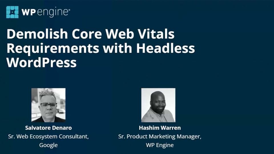 Demolish Core Web Vitals requirements with Headless WordPress