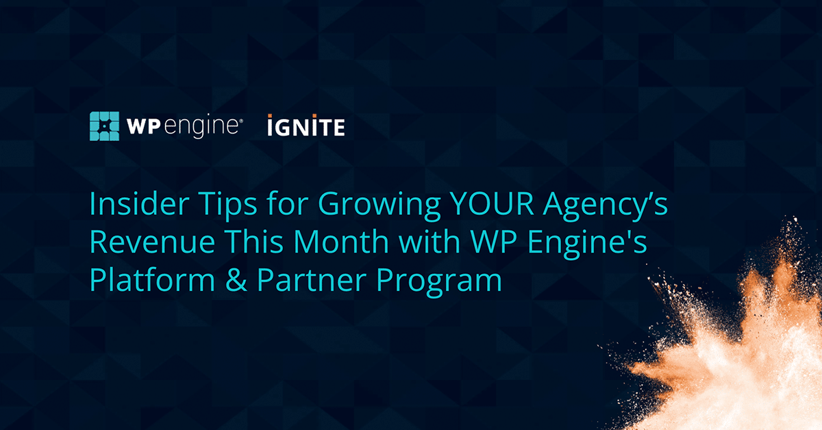 Agency Ignite: Insider Tips for Growing YOUR Agency’s Revenue