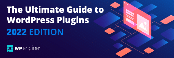 The Ultimate Guide to Plugins 2022