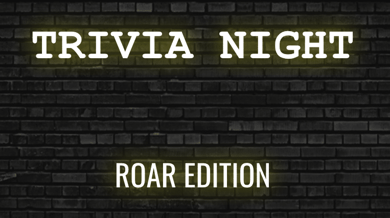 Screenshot of zoom session that reads: Trivia night, Roar edition