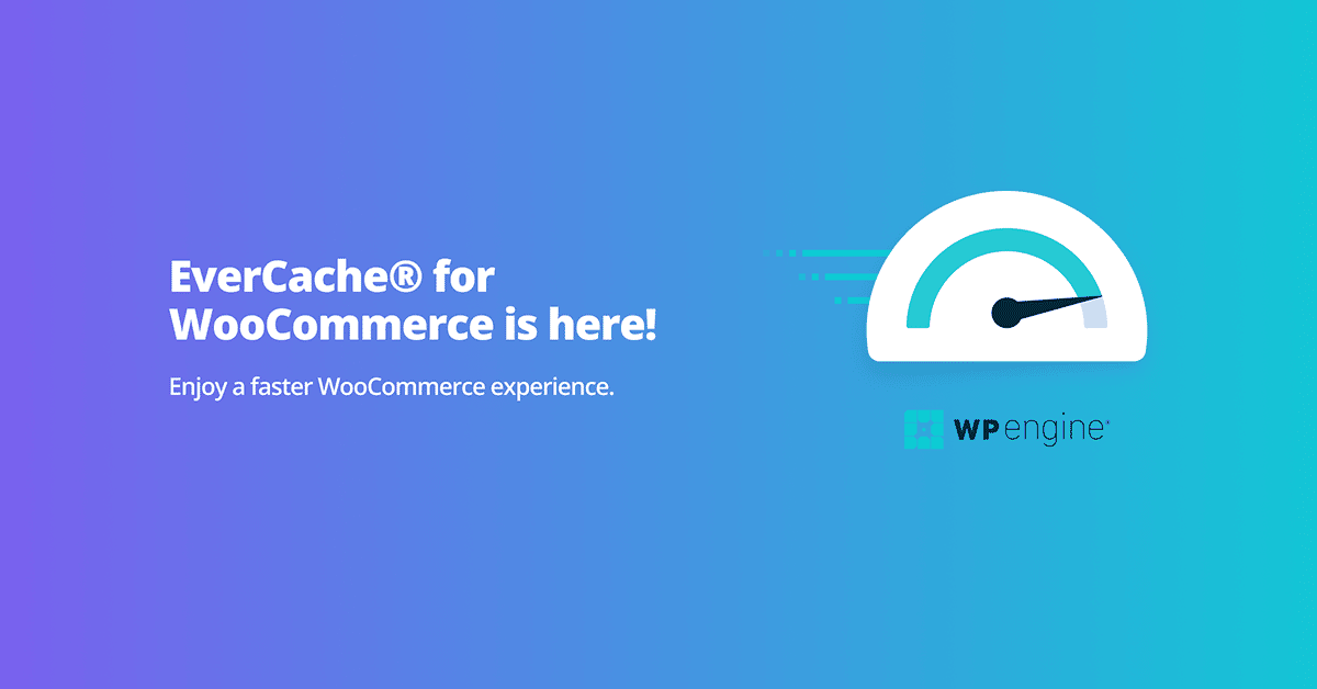 EverCache for WooCommerce is here