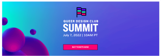 Imagem promovendo o Queer Design Club Summit, que acontece em 7 de julho de 2022