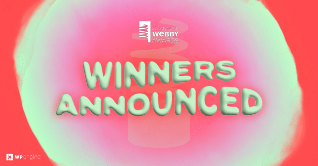 Webby Awards and WP Engine logos on an abstract red, pink, and green background. In the middle of the image, the words Winners Announced are written in large, bulbous green letters