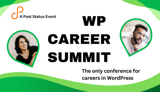 status event.  WP Career Summit. The only conference for WordPress careers