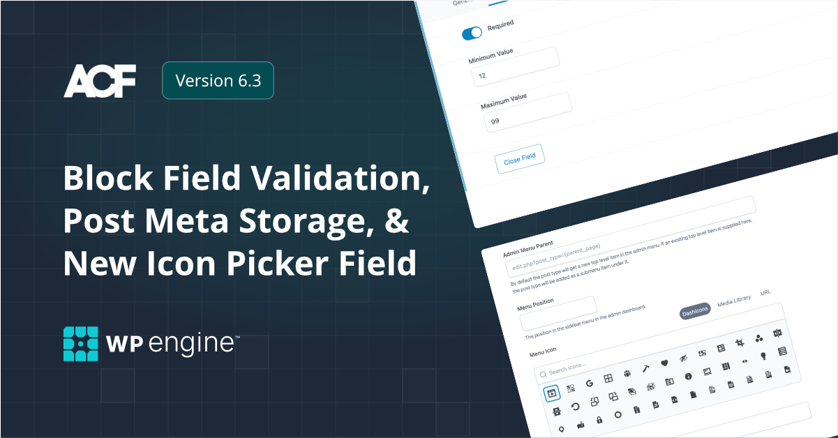 Block field validation, post meta storage, and new icon picker field in ACF version 6.3