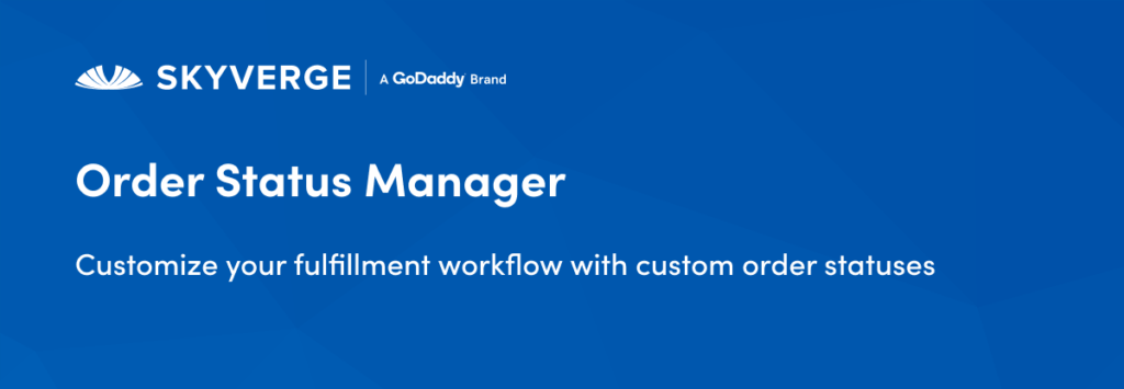 WooCommerce order tracking extensions: WooCommerce Order Status Manager