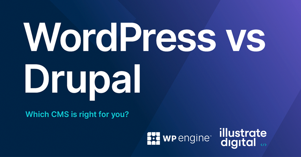 WordPress vs. Drupal: Which CMS is Right for You?