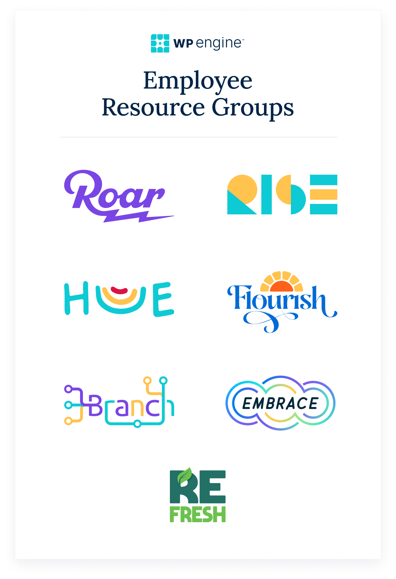WP Engine's employee resource groups' logos for Roar, Rise, Hue, Flourish, Branch, Embrace, and Refresh